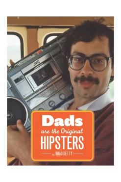 Barkers Other Accessories|Books^Dads Are The Original Hipsters Book